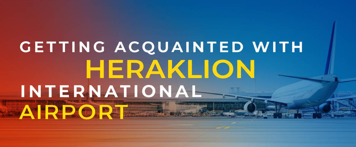 آشنایی با فرودگاه بین المللی هراکلیون Heraklion International Airport