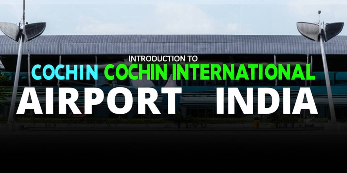 آشنایی با فرودگاه کوچین هند Cochin International Airport